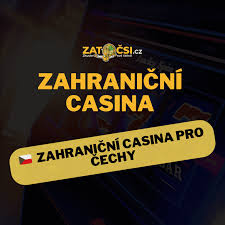 Zahraniční kasina pro české hráče Jak vybrat to nejlepší